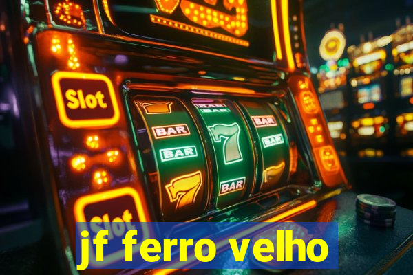 jf ferro velho